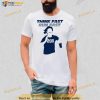 Fanart Chad Powers Think Fast Run Fast Shirt