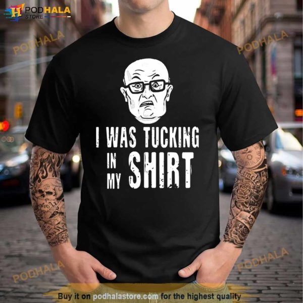 Fanart Rudy Giuliani Tucking In His Shirt Rudy Giuliani Shirt