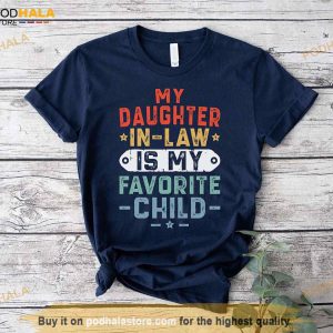 Father In Law Shirt Favorite Daughter in law Tee Gift For Fathers Day 2