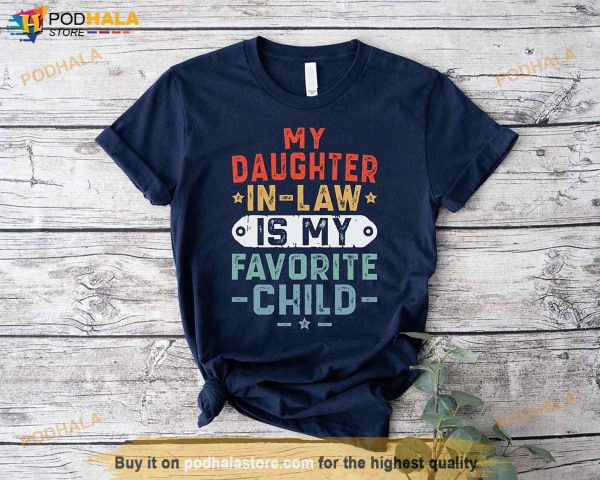 Father in Law Shirt, Favorite Daughter-in-Law Tee, Gift For Fathers Day