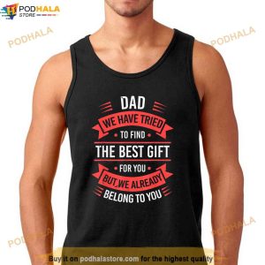 Fathers Day Shirt For Dad From Daughter Son Wife Funny Dad Shirt 3