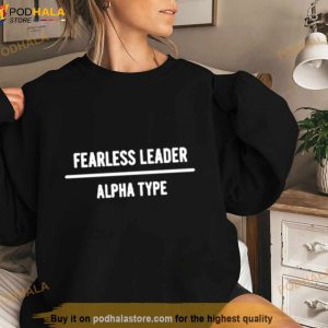 Fearless Leader Alpha Type Shirt