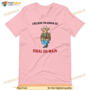 Feral On Main Serenity Bear Tshirt