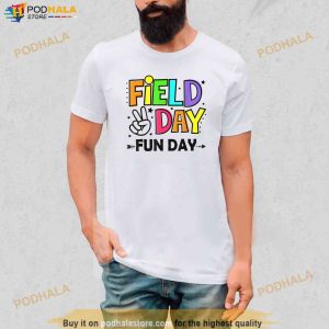 Field Day Fun Day Last Day Of School Teacher Student Shirt 2