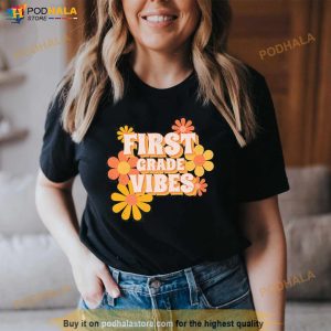 First Grade Vibes Flowers Shirt 2