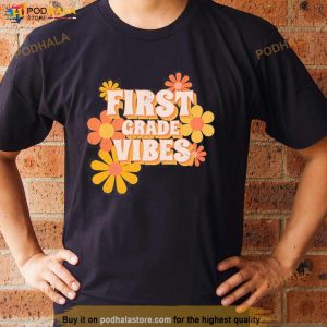 First Grade Vibes Flowers Shirt 3