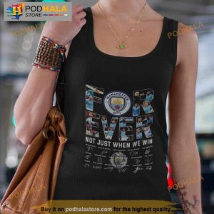 Forever Manchester City We Win Signatures 2023 Tshirt 2