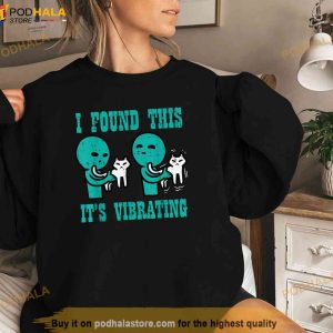 Found This Its Vibrating Alien Cat Funny Ufo Men Women Kids Trending Shirt 3