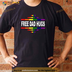 Free Dad Hugs Lgbt Rainbow Pride Fathers Day Gift Shirt 3
