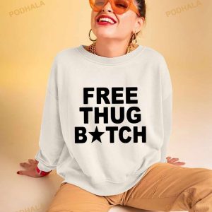 Free Thug Bitch T Shirt 3