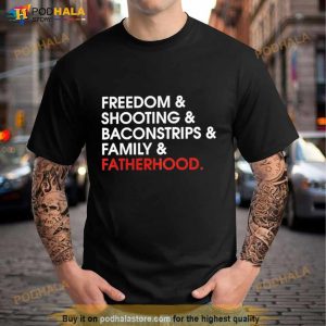 Freedom Shooting Baconstrips Family Fatherhood Shirt 3
