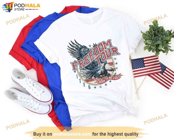 Freedom Tour Born to Be Free American Eagle Patriotic Shirt, 4th of July Gift