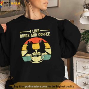 Funny Birds Coffee Design For Men Women Bird Lover Coffee T-Shirt