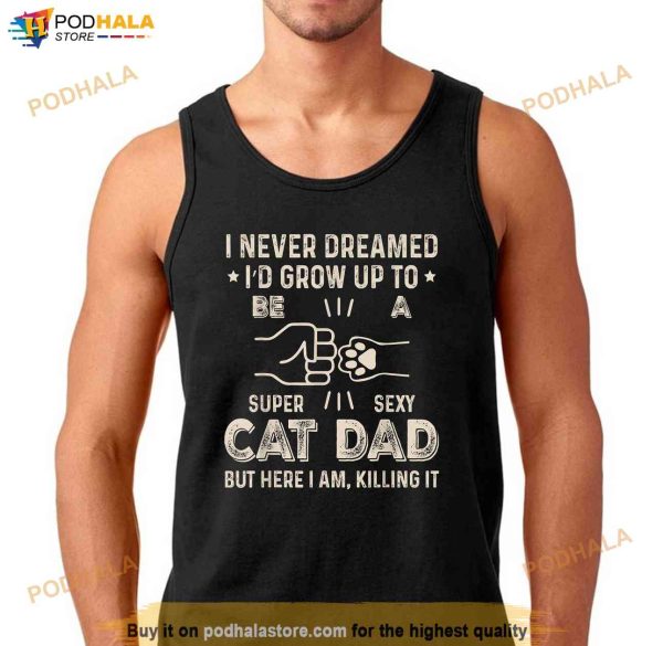 Funny Cat Dad Novelty For Fathers Day Shirt