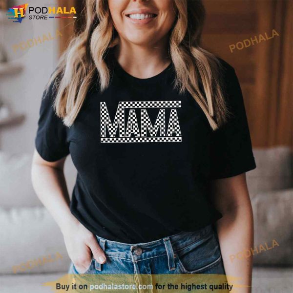 Funny Checkered Mama Black White Gift Women Shirt