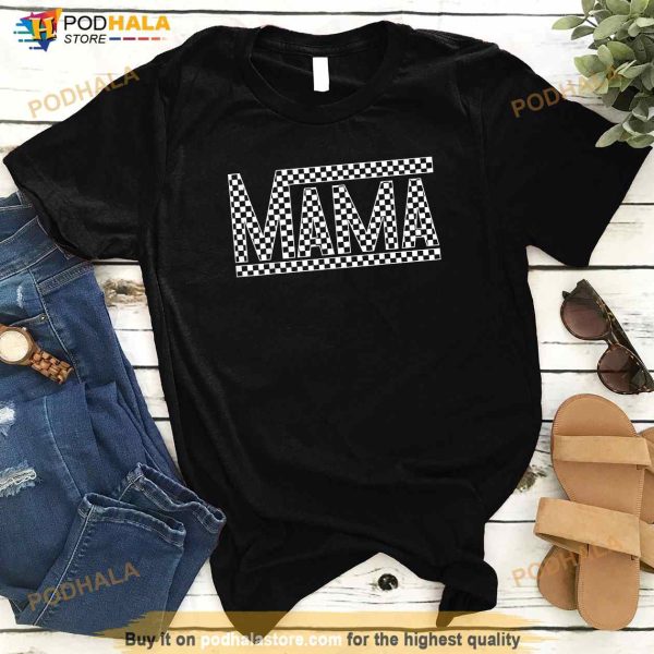 Funny Checkered Mama Black White Gift Women Shirt