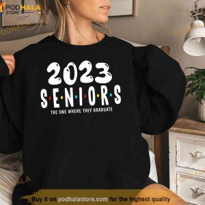 Funny Class Of 2023 The One Where They Graduate Seniors 2023 3