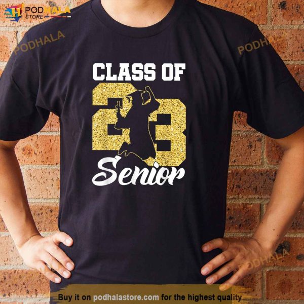 Funny Class of 23 Senior 2023 Graduation Gift Girls Women Shirt