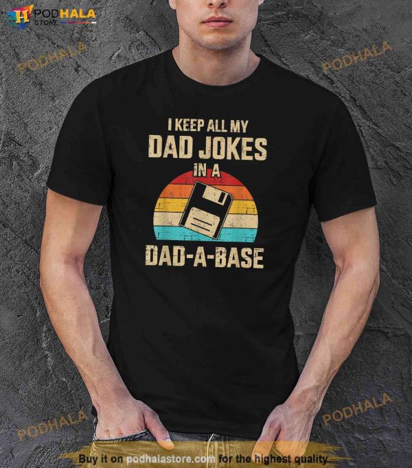 Funny Dad Jokes In Dadabase Vintage For Fathers Day Shirt