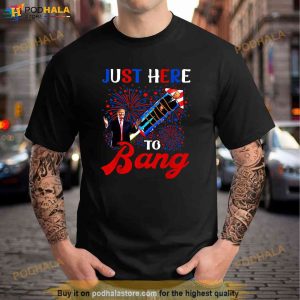 Funny Dazed Joe Biden Confused Just Here To Bang 4th Of July Shirt 2