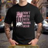 Funny Dont Mess with Mama Bear USA American Flag Mothers Trending Shirt