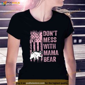 Funny Dont Mess With Mama Bear Usa American Flag Mothers Trending Shirt 2