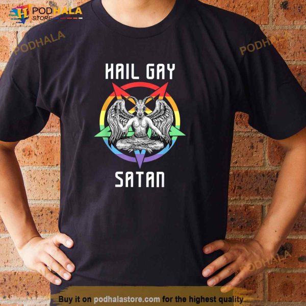 Funny Hail Gay Satan LGBT Goth Gay Pride Baphomet Shirt