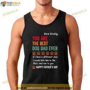 Funny Happy Fathers Day From Dog Treats To Dad Quote Shirt 3