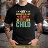 Funny Humor My Daughter In Law Is My Favorite Child Vintage Father In Law Shirt