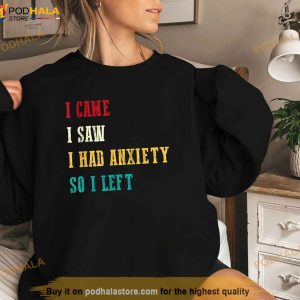 Funny I Came I Saw For Women Humor Retro For Women And Men Shirt