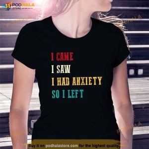 Funny I Came I Saw For Women Humor Retro For Women And Men Shirt 2
