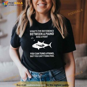 Funny Piano Tuna Fish Music Sarcastic Joke Shirt