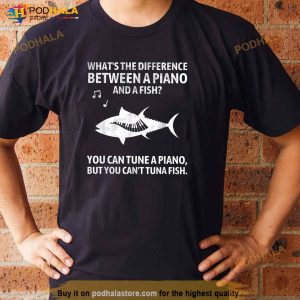 Funny Piano Tuna Fish Music Sarcastic Joke Shirt 2