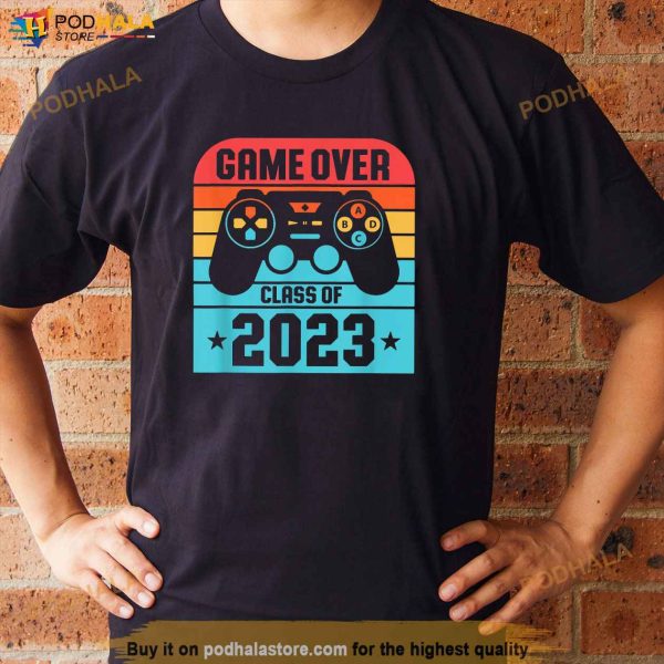 Game Over Class Of 2023 Shirt Students Funny Graduation Shirt