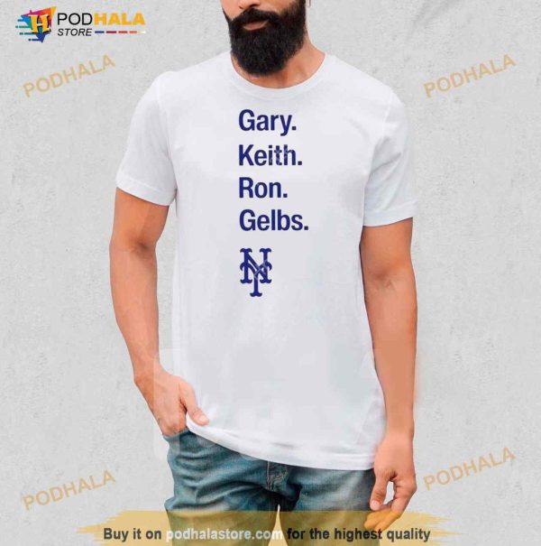 Gary Keith Ron Gelbs Shirt