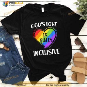 Gay Funny Gods Love Is Fully Inclusive Christian Gay Pride Shirt 2