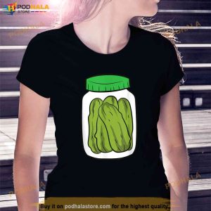 Glass Of Pickles Dill Pickles Pickles Jar Love Pickles Shirt 2