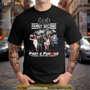 God First Family Second Then Fast And Furious 2001 2023 Signatures Shirt