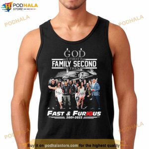God First Family Second Then Fast And Furious 2001 2023 Signatures Shirt 2