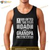 God Gifted Me Two Titles Dad And Grandpa Funny Fathers Day Shirt