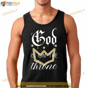 God Is On The Throne Christian T Shirt 3