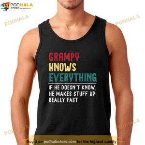 Grampy Know Everything Fathers Day For Funny Grandpa Grampy Shirt 2