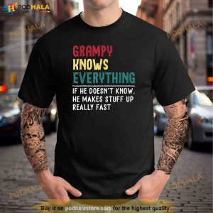 Grampy Know Everything Fathers Day For Funny Grandpa Grampy Shirt 3