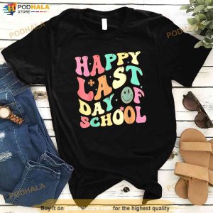 Groovy Happy Last Day Of School Teacher Student Graduation 2819 Shirt 2