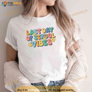 Groovy Last Day of School Vibes Teacher Student Graduation Shirt