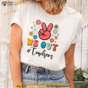 Groovy We Out Teacher Shirt, End of School Year Teacher Shirt, Last Day of School