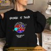 Grunge Is Dead Then I Will Go Where It Lives Shirt