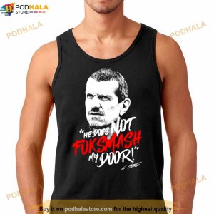 Faciliteter struktur problem Guenther Steiner He Does Not Fok Smash My Door Shirt - Bring Your Ideas,  Thoughts And Imaginations Into Reality Today