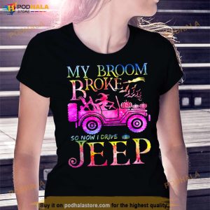 Halloween Witch My Broom Broke So Now I Drive A Jeep Shirt 3