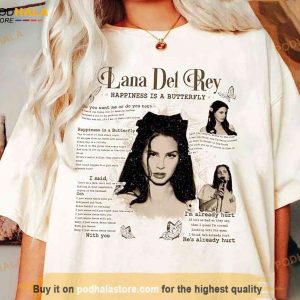 Happiness Is a Butterfly Lana Del Rey Tour 2023 Shirt For Wonen Men